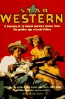 9780517146880: Star Western: A Treasury of 22 Classic Western Stories from the Golden Age of Pulp Fiction