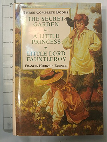9780517147481: WITH "Little Princess: The Story of Sara Crewe" AND "Little Lord Fauntleroy" (Secret Garden)