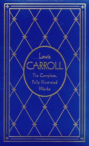 9780517147818: Lewis Carroll: The Complete, Fully Illustrated Works, Deluxe Edition