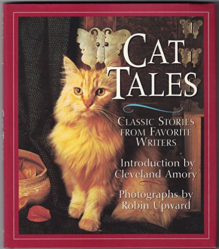 Cat Tales: Classic Stories from Favorite Writers (9780517148532) by Upward, Robin