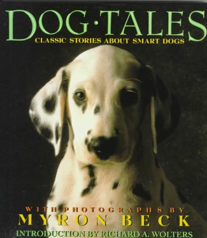 Imagen de archivo de Dog Tales: Classic Stories About Smart Dogs a la venta por More Than Words