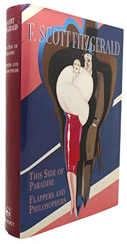 Stock image for F. Scott Fitzgerald: This Side of Paradise, Flappers and Philosophers (Gramercy Modern Classics) for sale by Front Cover Books