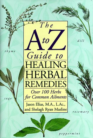 Beispielbild fr The A to Z Guide to Healing Herbal Remedies zum Verkauf von Goldstone Books