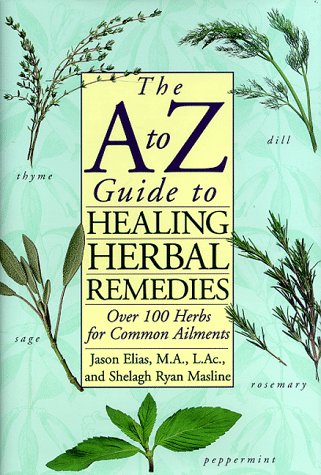 Imagen de archivo de The A to Z Guide to Healing Herbal Remedies a la venta por Goldstone Books