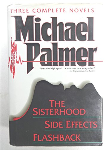 9780517149591: Three Complete Novels: Sisterhood, Side Effects, Flash Back