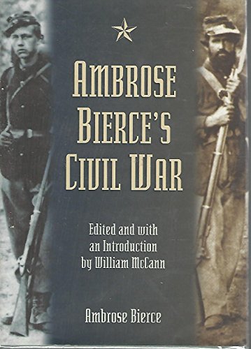 Beispielbild fr Ambrose Bierce's Civil War zum Verkauf von Paper Garden Books