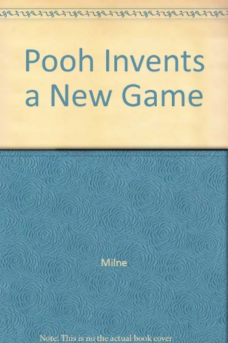 Pooh Invents a New Game (9780517152874) by Milne