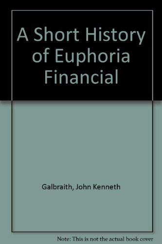 9780517152935: A Short History of Euphoria Financial