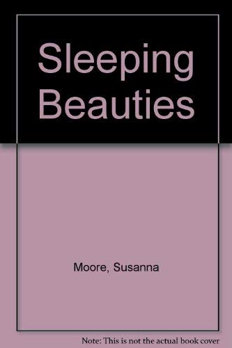 Sleeping Beauties (9780517153192) by Moore, Susanna