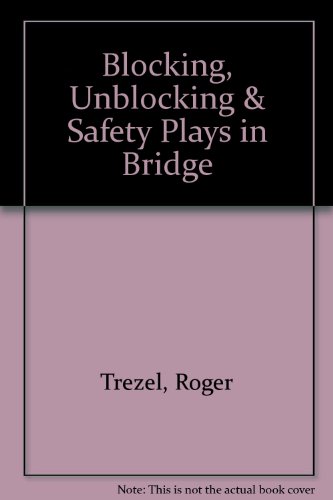 9780517154090: Blocking, Unblocking & Safety Plays in Bridge