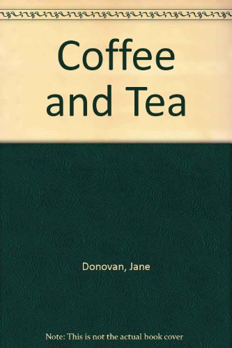 Imagen de archivo de Coffee and Tea a la venta por Wonder Book