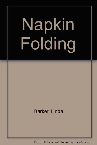 Imagen de archivo de Napkin Folding a la venta por ThriftBooks-Dallas