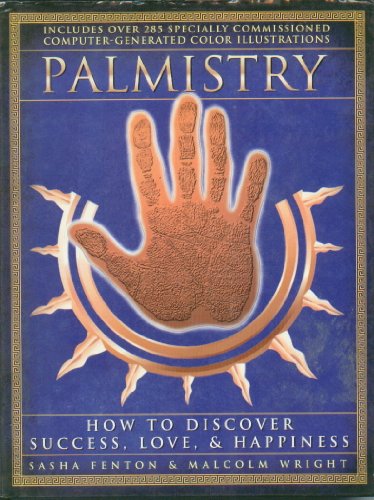 Stock image for Palmistry : How to Discover Success, Love and Happiness for sale by Better World Books