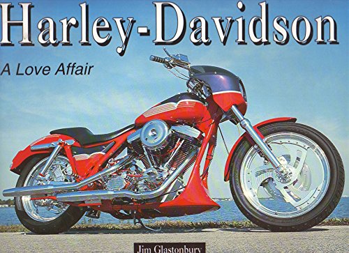 Stock image for Harley-Davidson: A Love Affair for sale by Kingship Books