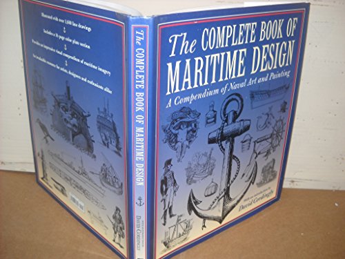 Imagen de archivo de Complete Book of Maritime Design: A Compendium of Naval Art and Painting a la venta por ThriftBooks-Dallas