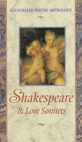 Stock image for Shakespeare: Love Sonnets (Illustrated Poetry Anthology) for sale by HPB-Diamond