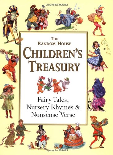 Stock image for The Random House Childrens Treasury: Fairy Tales, Nursery Rhymes for sale by Hawking Books