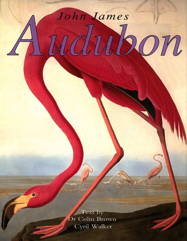 John James Audubon: American Birds (9780517161173) by Brown, Colin; Walker, Cyril