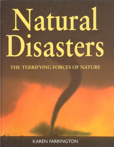 Imagen de archivo de Natural Disasters: The Terrifying Forces of Nature a la venta por SecondSale