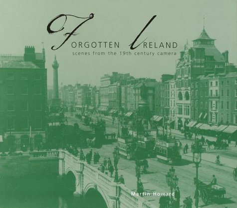 9780517161593: Forgotten Ireland: Scenes from the 19th Century Camera