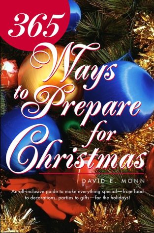 Imagen de archivo de 365 Ways to Prepare for Christmas a la venta por Better World Books: West
