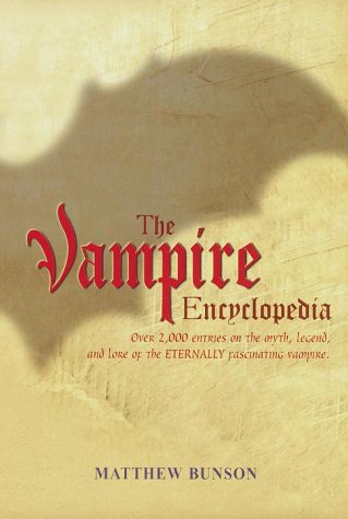 Beispielbild fr The Vampire Encyclopedia zum Verkauf von Better World Books