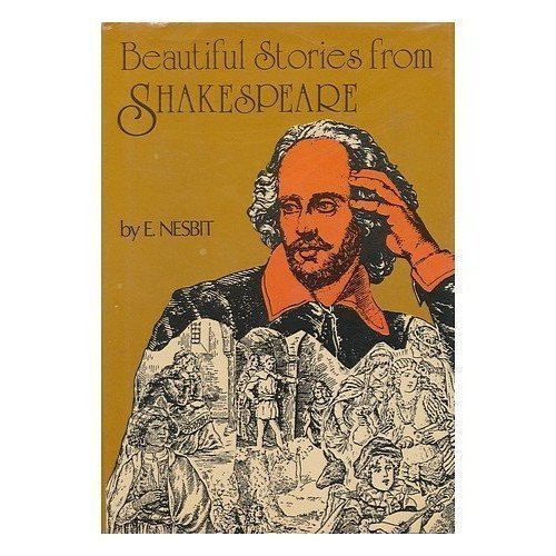 Beispielbild fr Beautiful Stories From Shakespeare (A Facsimile of the 1907 Edition - Being a Choice Collection from the World's Greatest Classic Writer) zum Verkauf von HPB-Diamond