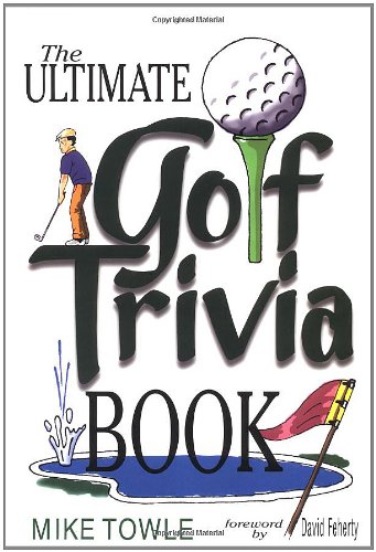 Stock image for The Ultimate Golf Trivia Book for sale by SecondSale