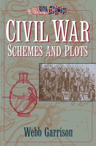 Imagen de archivo de Civil War Schemes and Plots a la venta por Better World Books