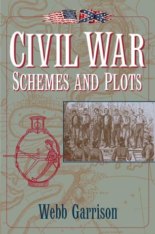 Stock image for Civil War Schemes and Plots for sale by UHR Books