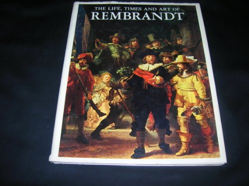 Stock image for The Life, Times and Art of Rembrandt for sale by Half Price Books Inc.