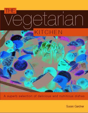 Beispielbild fr The Vegetarian Kitchen zum Verkauf von Wonder Book