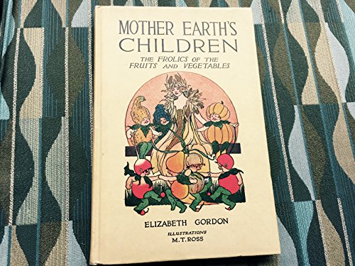 Mother Earth's Children (9780517163580) by Gordon, Elizabeth