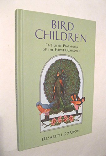 9780517163627: Bird Children: The Little Playmates of the Flower Children