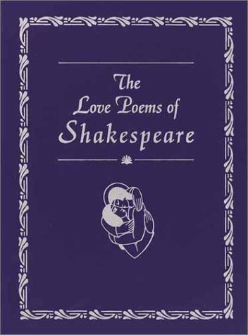 Stock image for The Love Poems of Shakespeare for sale by Wonder Book