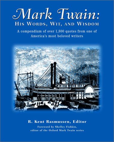 Stock image for Mark Twain : His Words, Wit, and Wisdom for sale by Better World Books