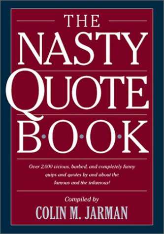 9780517163849: The Nasty Quote Book