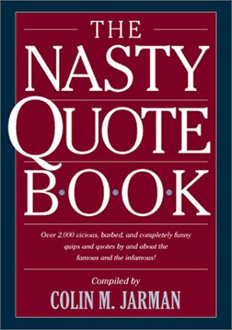 Stock image for The Nasty Quote Book for sale by Wonder Book