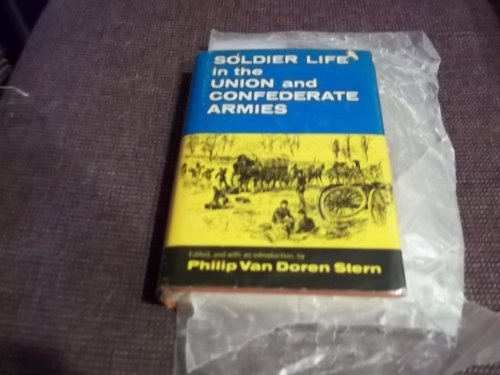 Stock image for Soldier Life in the Union and Confederate Armies for sale by Better World Books