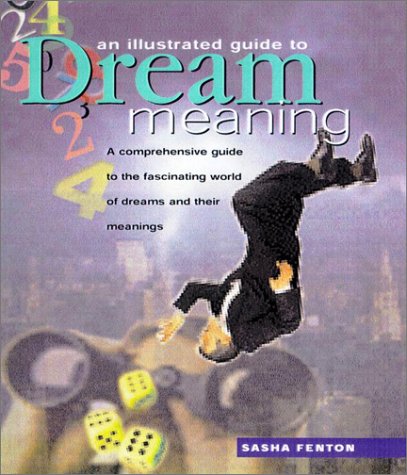 Beispielbild fr An Illustrated Guide to Dream Meaning zum Verkauf von Wonder Book