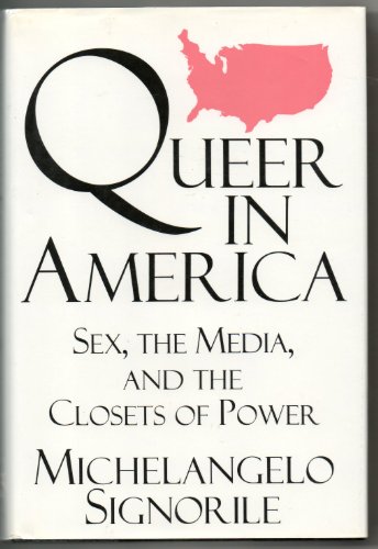 Queer in America (9780517164488) by Signorile, Michelangelo
