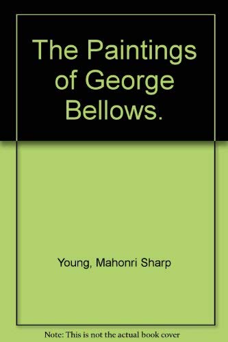 9780517164754: The Paintings of George Bellows.