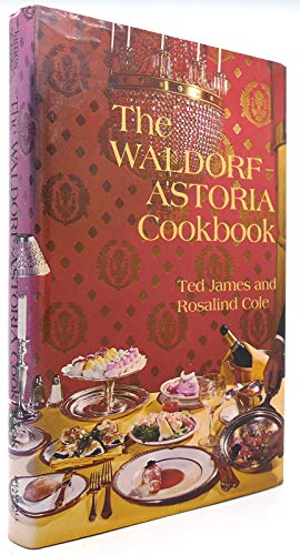 The Waldorf-Astoria Cookbook.