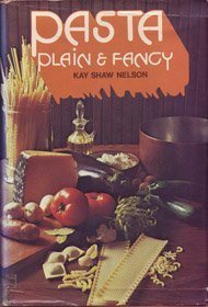 PASTA : PLAIN & FANCY