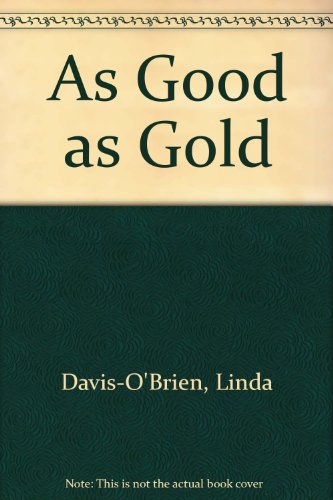 Stock image for As Good as Gold for sale by Wonder Book
