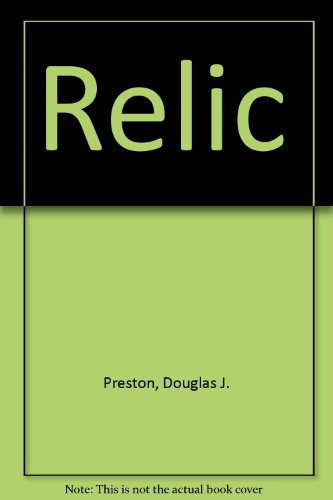 Relic (9780517171356) by Preston, Douglas J.