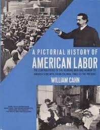 Stock image for Pictorial History Of American Labor for sale by SecondSale