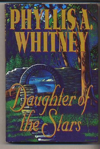 Daughter of the Stars (9780517172216) by Whitney, Phyllis A.
