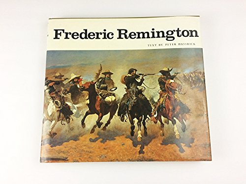 Beispielbild fr Frederic Remington: Paintings, Drawings, and Sculpture in the Amon Carter Museum and the Sid W. Richardson Foundation Collections zum Verkauf von MARK POST, BOOKSELLER