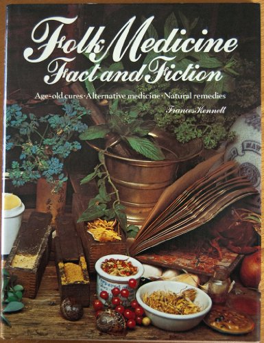 Beispielbild fr Folk Medicine Fact And Fiction zum Verkauf von DENNIS GALLEMORE